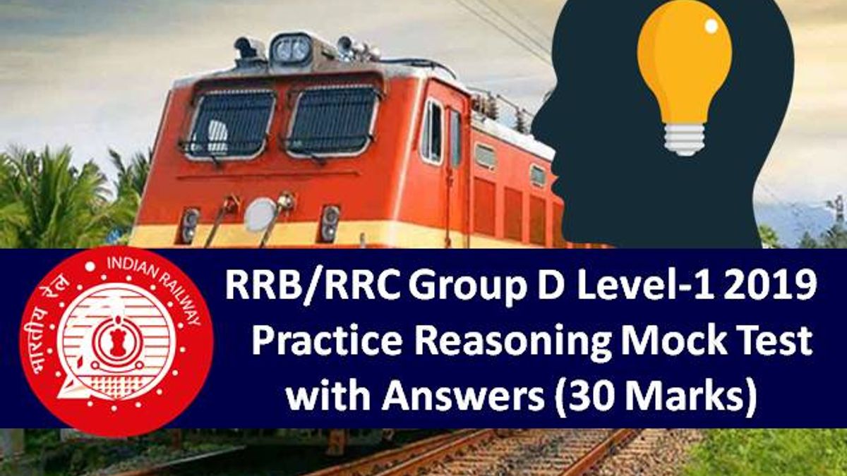 RRB/RRC Group D Level-1 2019: Practice Reasoning Mock Test with Answers
