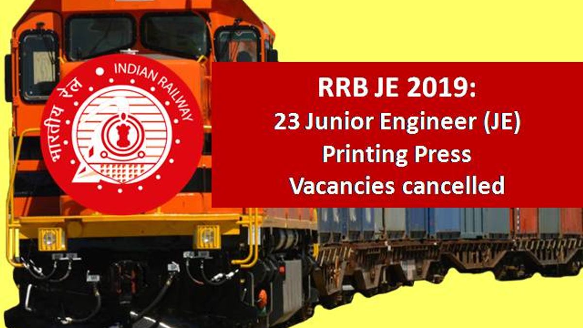 RRB JE 2019 Vacancies: 23 Junior Engineer/ Printing Press Vacancies cancelled