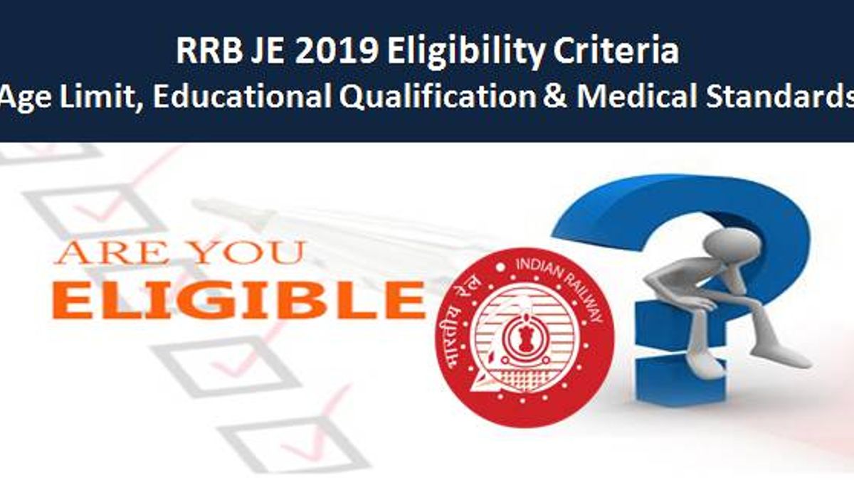 RRB JE 2019 Eligibility Criteria