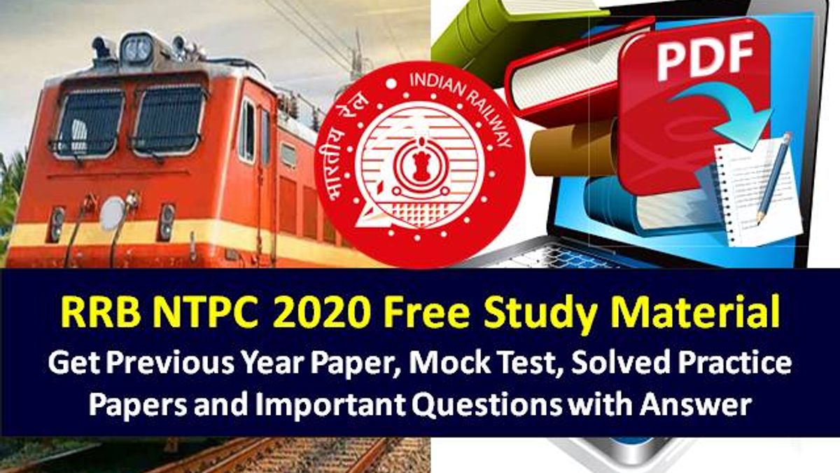 RRB NTPC 2020 Exam Free Study Material PDF Download: Get Previous Year Papers, Solved Practice Papers, Mock Tests & Important Questions with Answers