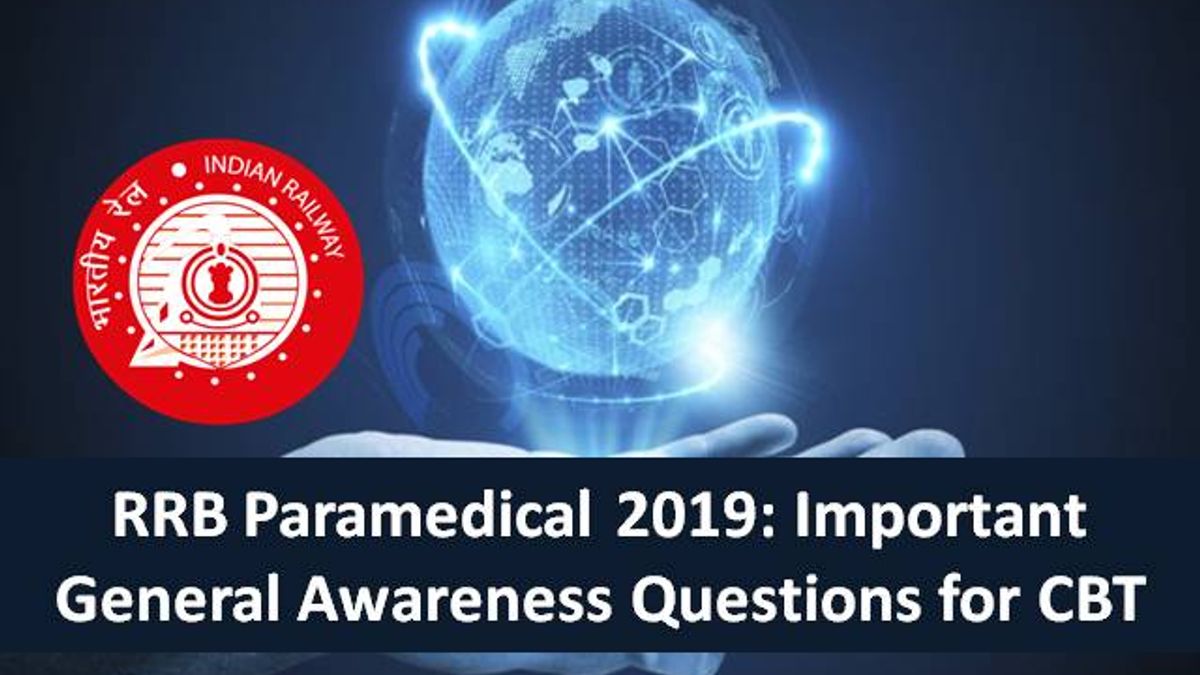 RRB Paramedical 2019: Important General Awareness Questions for CBT