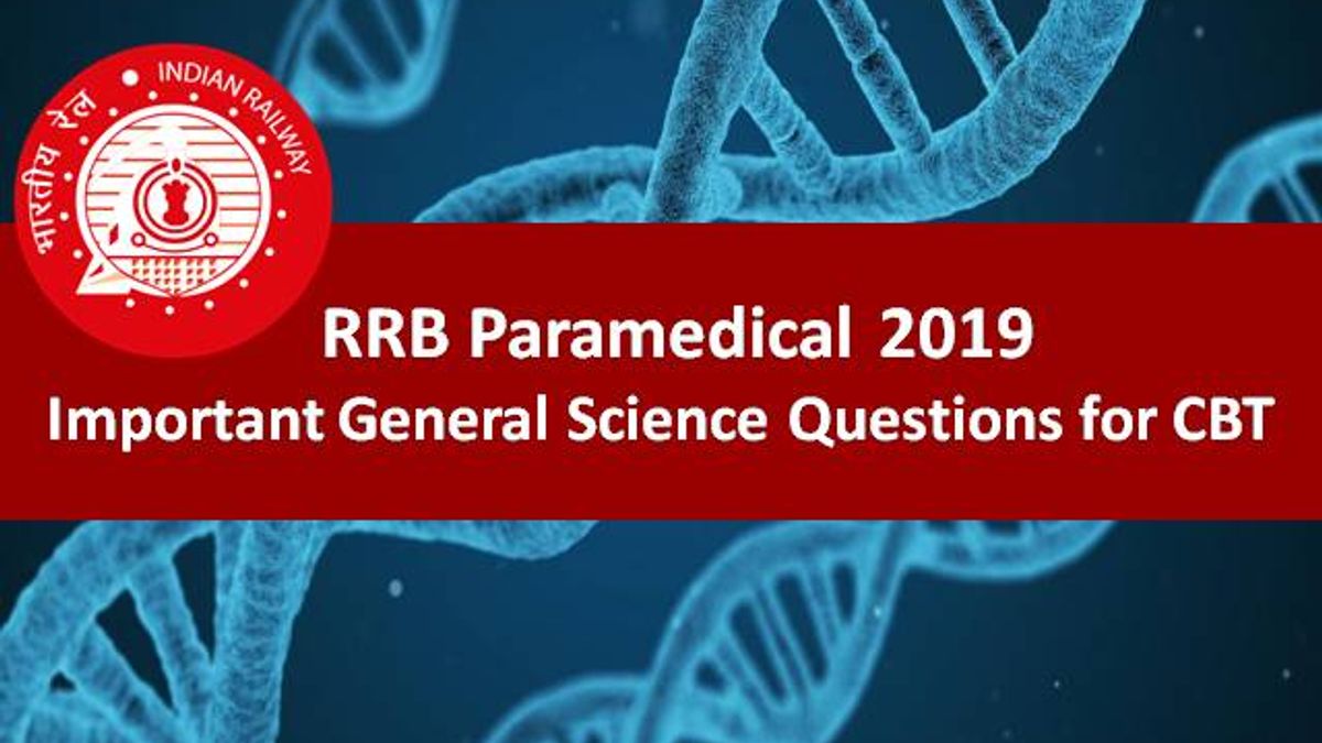 RRB Paramedical 2019: Important General Science Questions for CBT