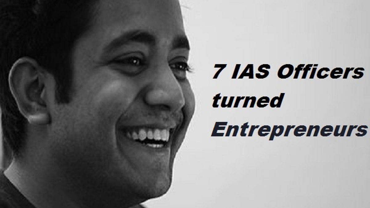 7 IAS turned Businessmen