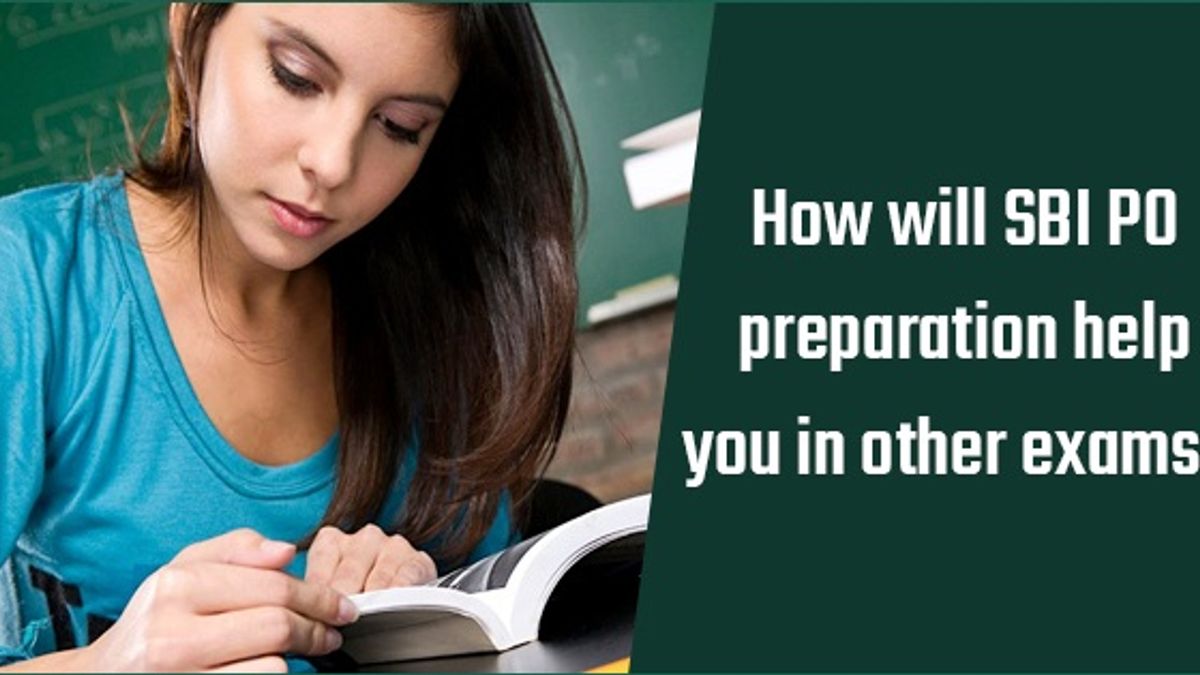 How will SBI PO preparation help you in other exams