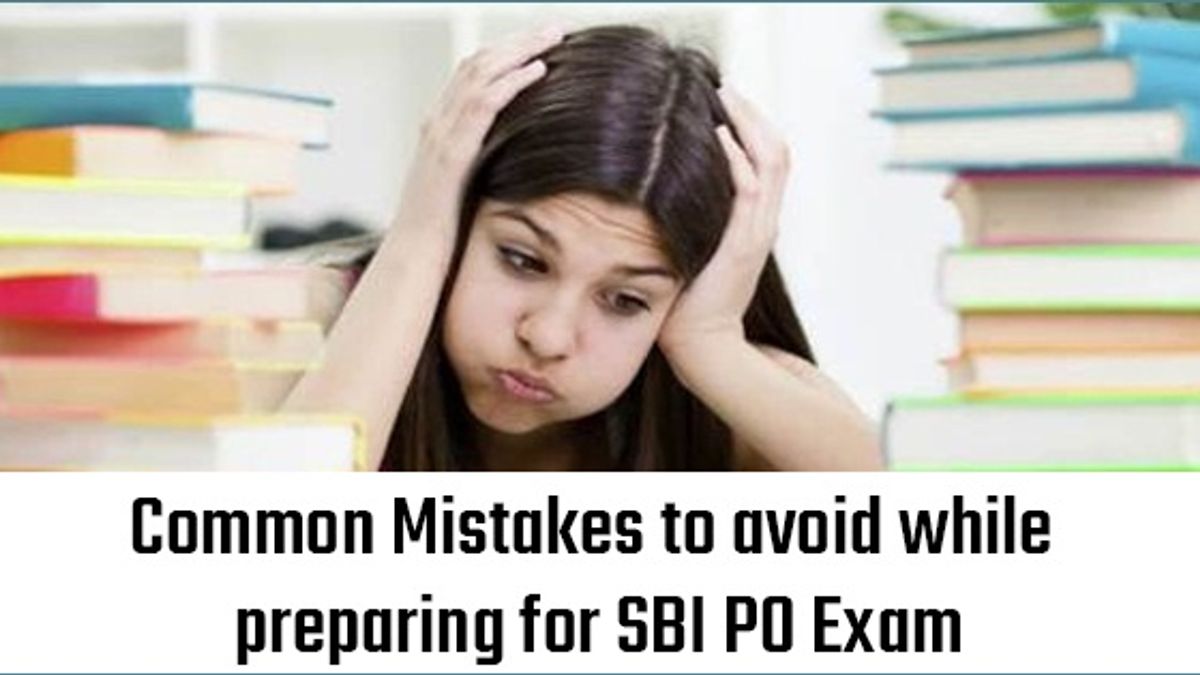 Common Mistakes to avoid while preparing for SBI PO Exam 