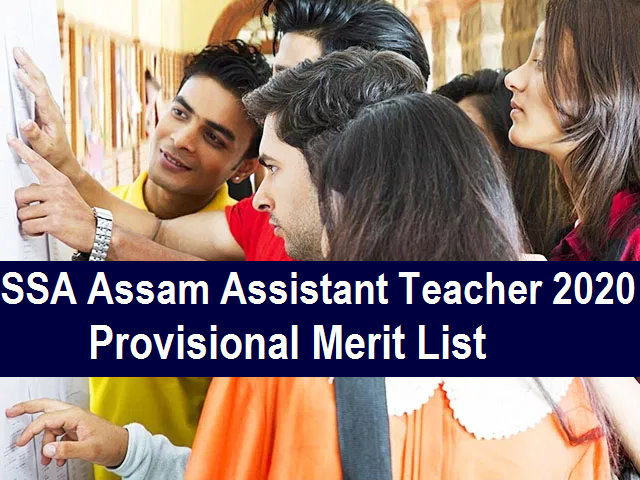 SSA Assam Assistant Teacher Provisional Merit List 2020 