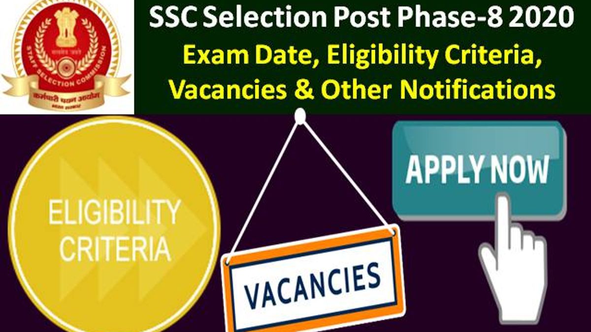 SSC Phase 8 (VIII) 2020 Selection Post Exam on 6th/9th/10th November: Check Application Status, Admit Card Link, 1348 Vacancies, Eligibility & Other Notifications