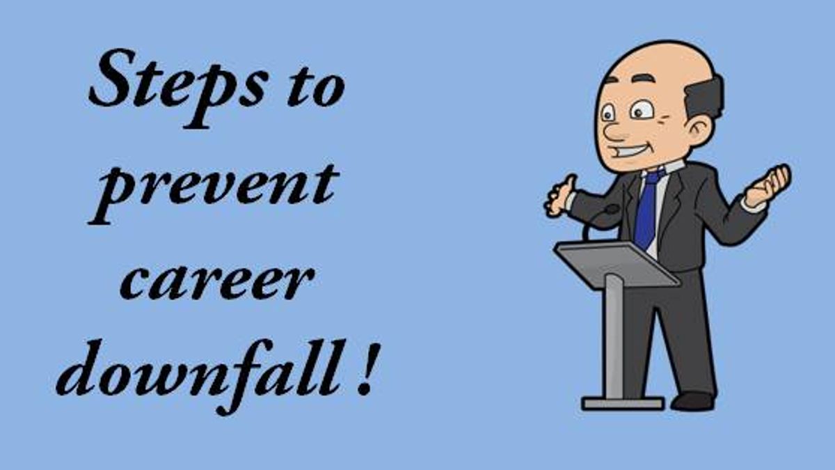 Steps to prevent career downfall