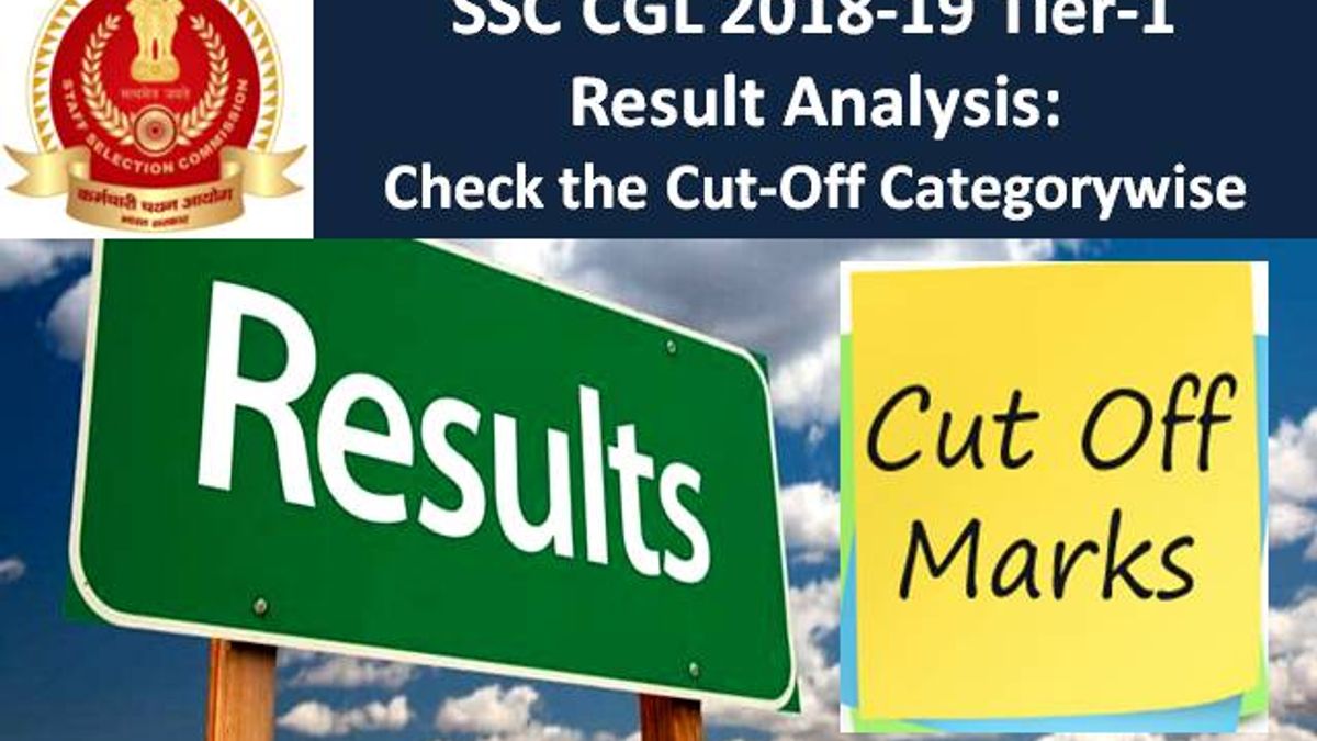 SSC CGL 2018-19 Tier-1 Result Analysis: Check the Cut Off Categorywise