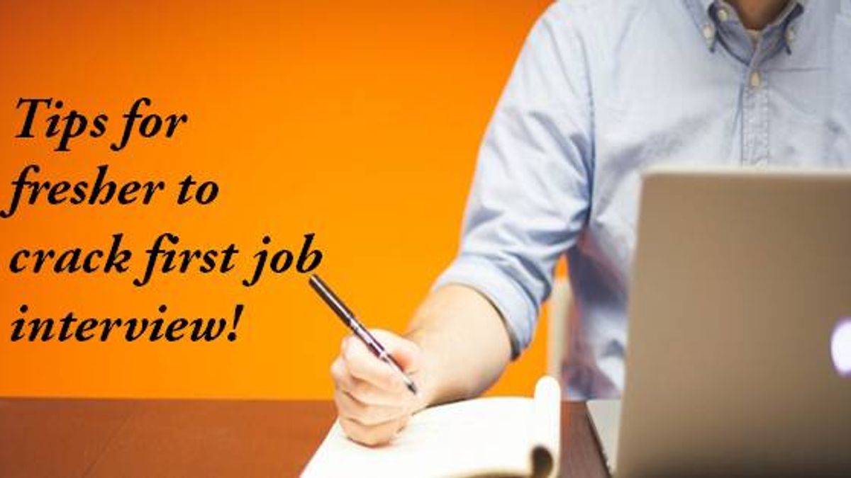 Crack your first job interview with these tips