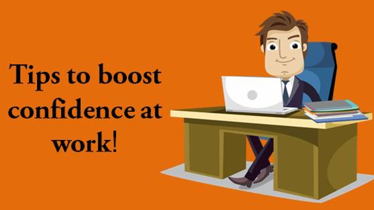 Tips to boost and manifest confidence at work
