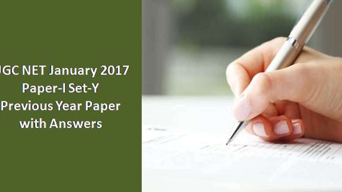 UGC NET January 2017 Paper-I Set-Y Previous Year Paper with Answers