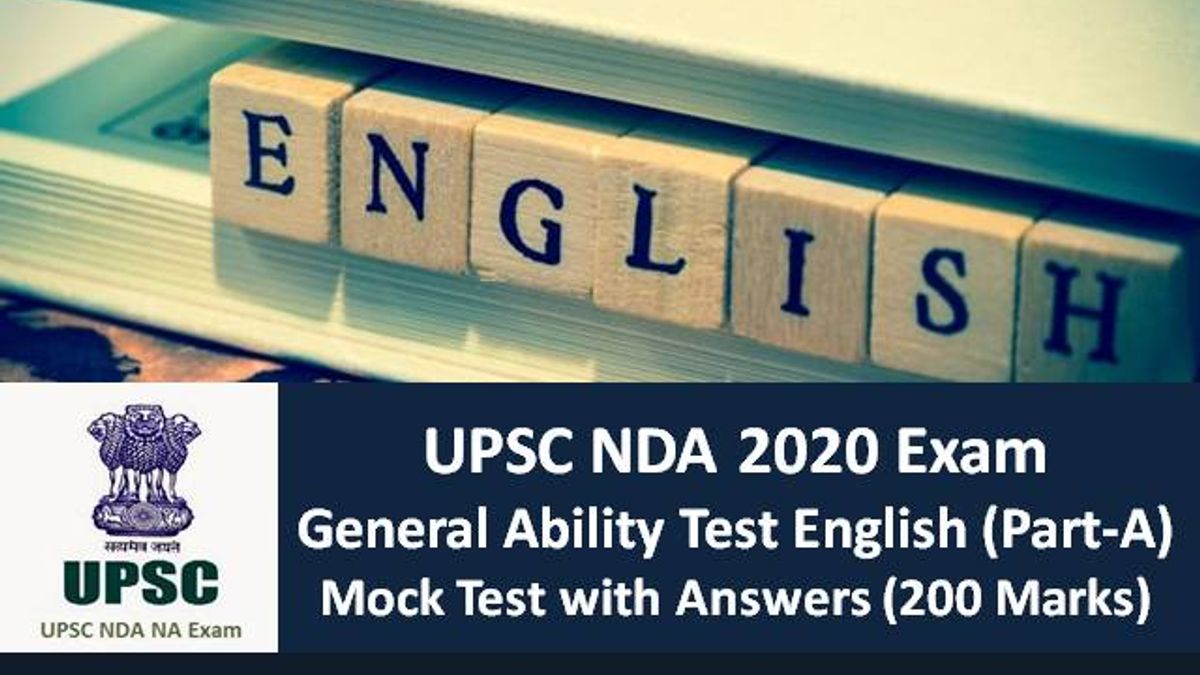 UPSC NDA 2020 Exam General Ability Test (GAT) Mock Test: Practice English Mock Test with Answers (200 Marks) for Written Exam