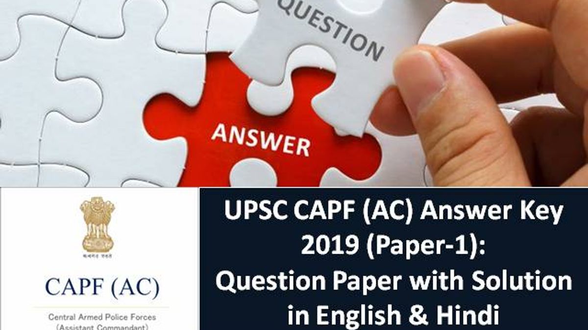 UPSC CAPF (AC) Answer Key 2019 (Paper-1): Question Paper with Solution in English & Hindi