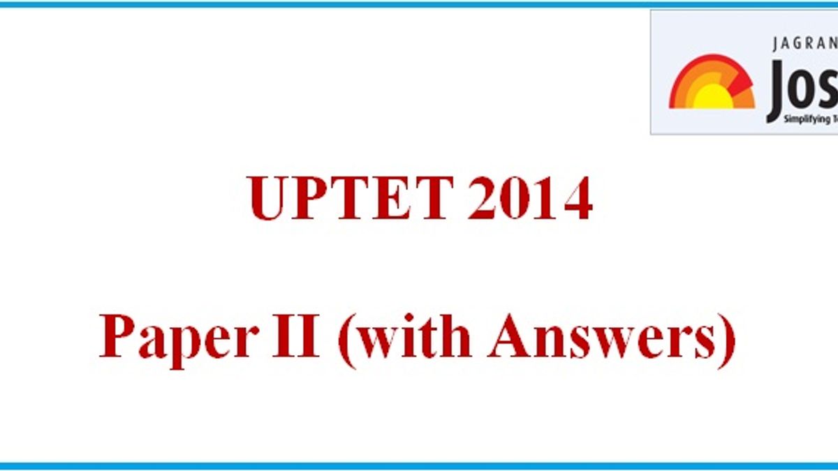 UPTET 2014: Question Paper II with Answers