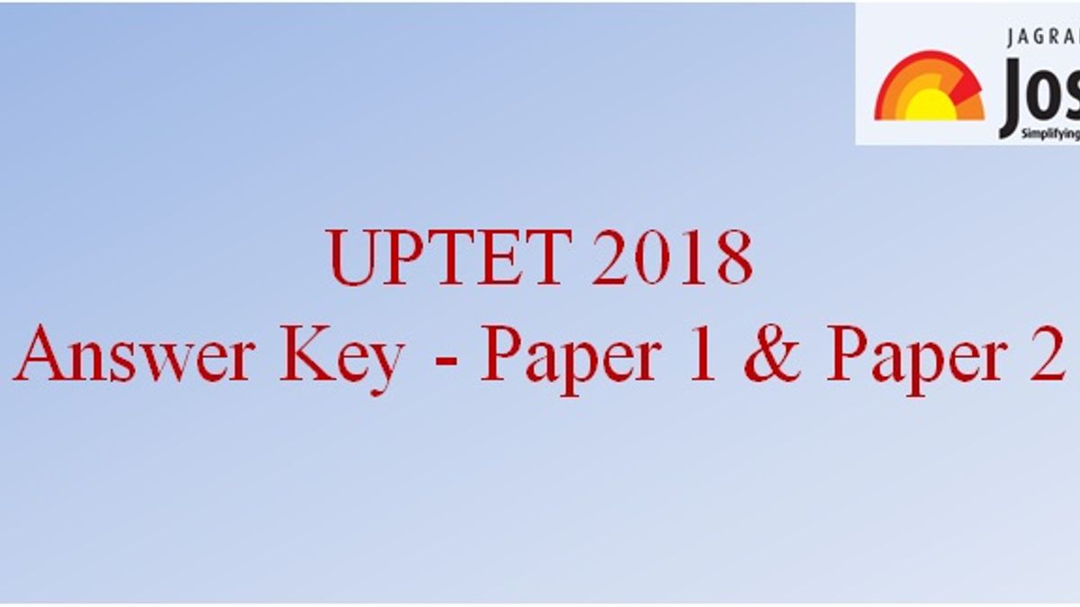 UPTET 2018 Answer Key: Paper 1 and Paper 2