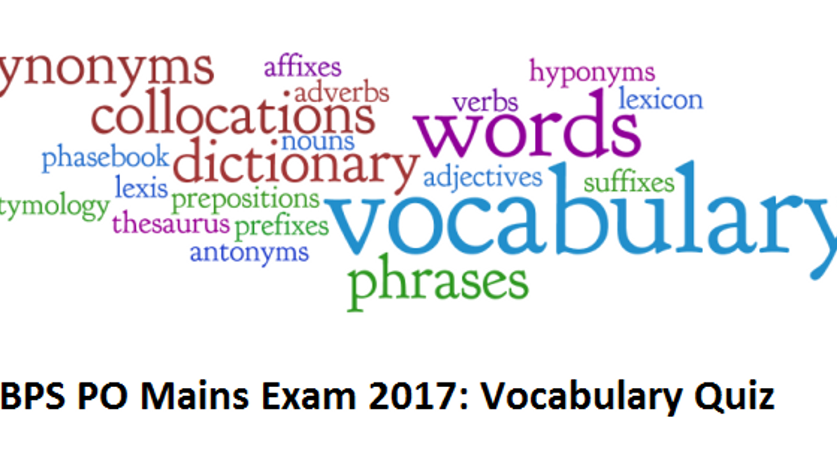 IBPS PO Mains Exam 2017: Vocabulary Quiz 