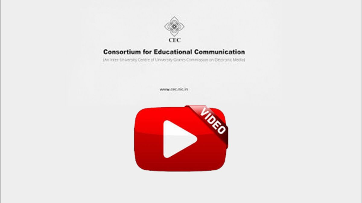 Watch free Educational Videos on CEC-UGC You Tube Channel