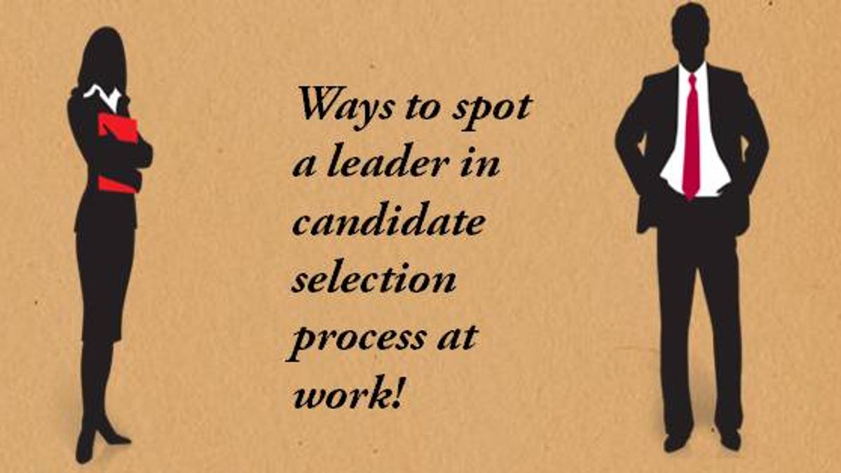 Tips to identify great leaders in the selection process at work