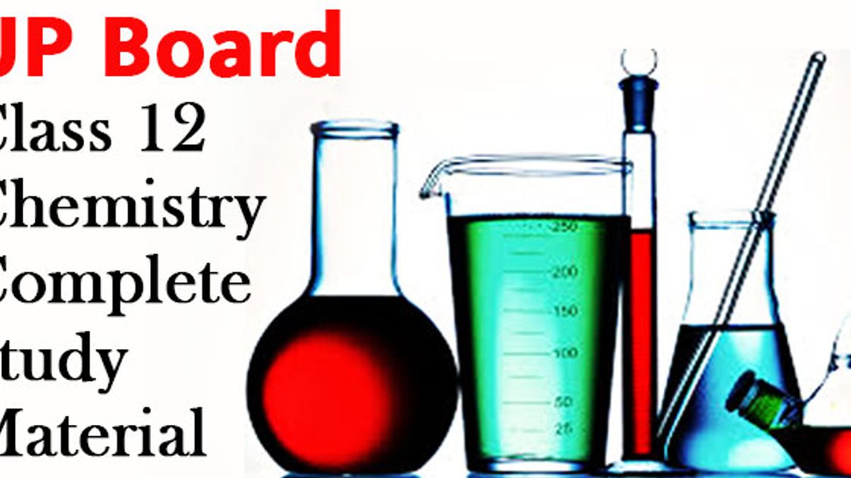 UP Board class 12th chemistry study material