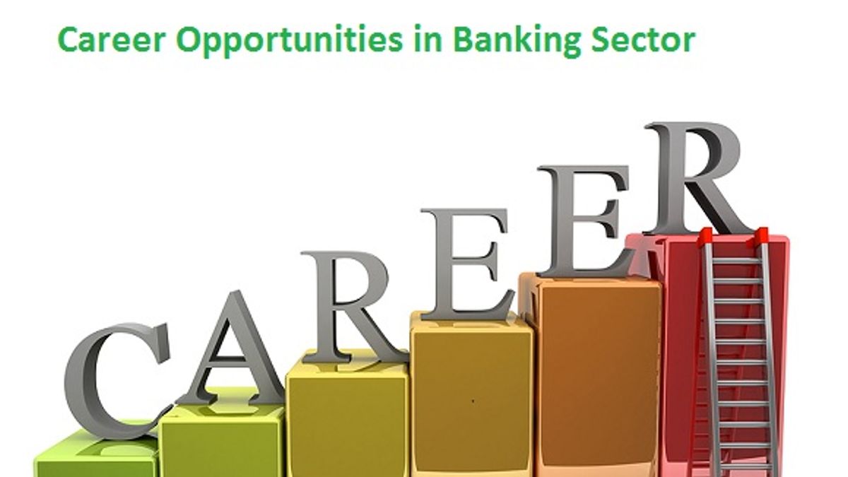 Career opportunities in Banking Sector: Job Titles and Description 