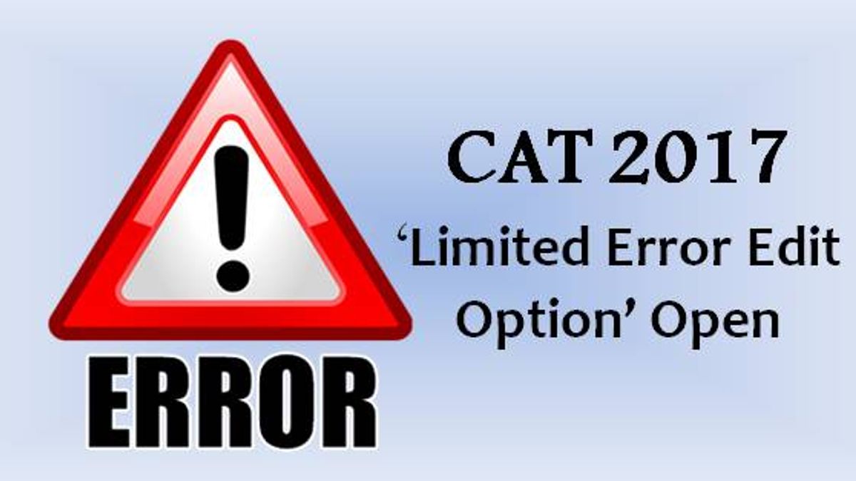 CAT 2017 Application Error Correction 