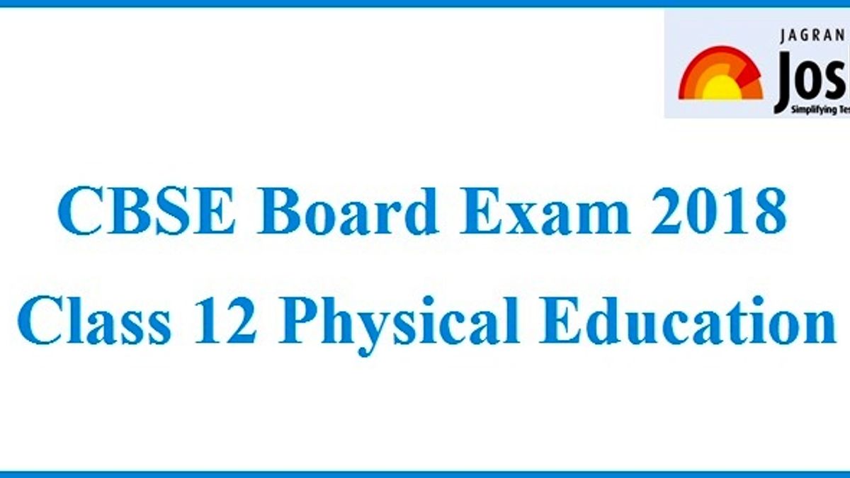CBSE Board Exam 2018: Class 12 Physical Education