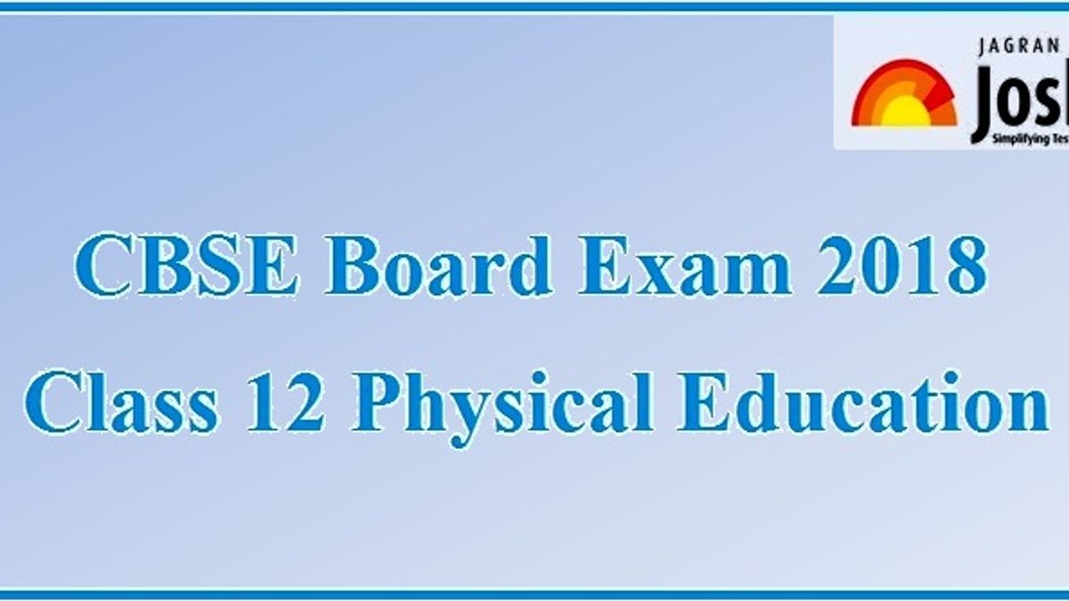 CBSE Physical Education Board Exam 2018