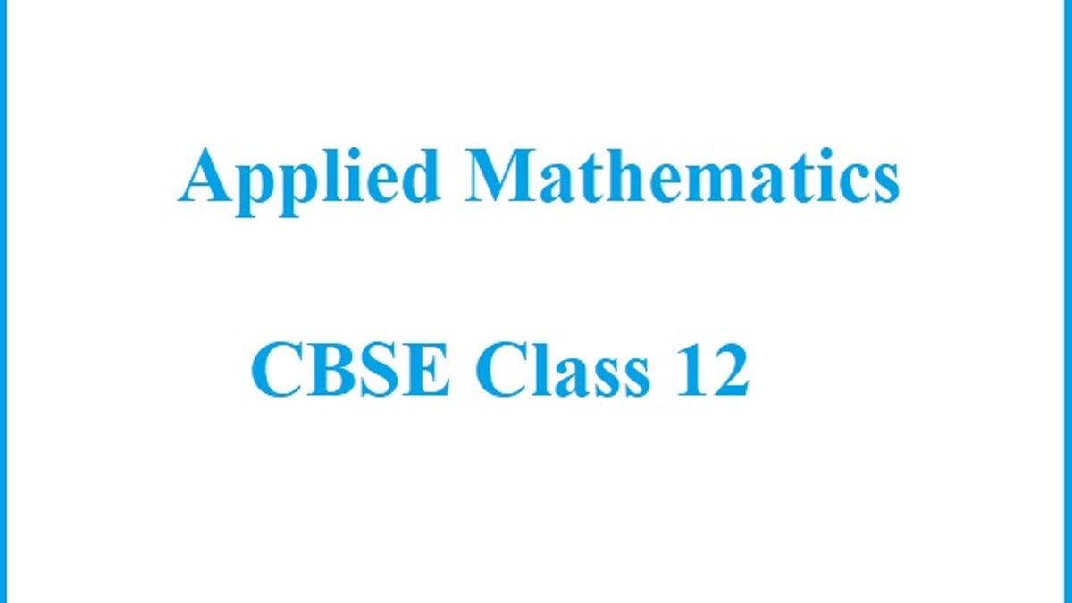 Applied Mathematics Handbook for CBSE 12th Board Exam Preparation