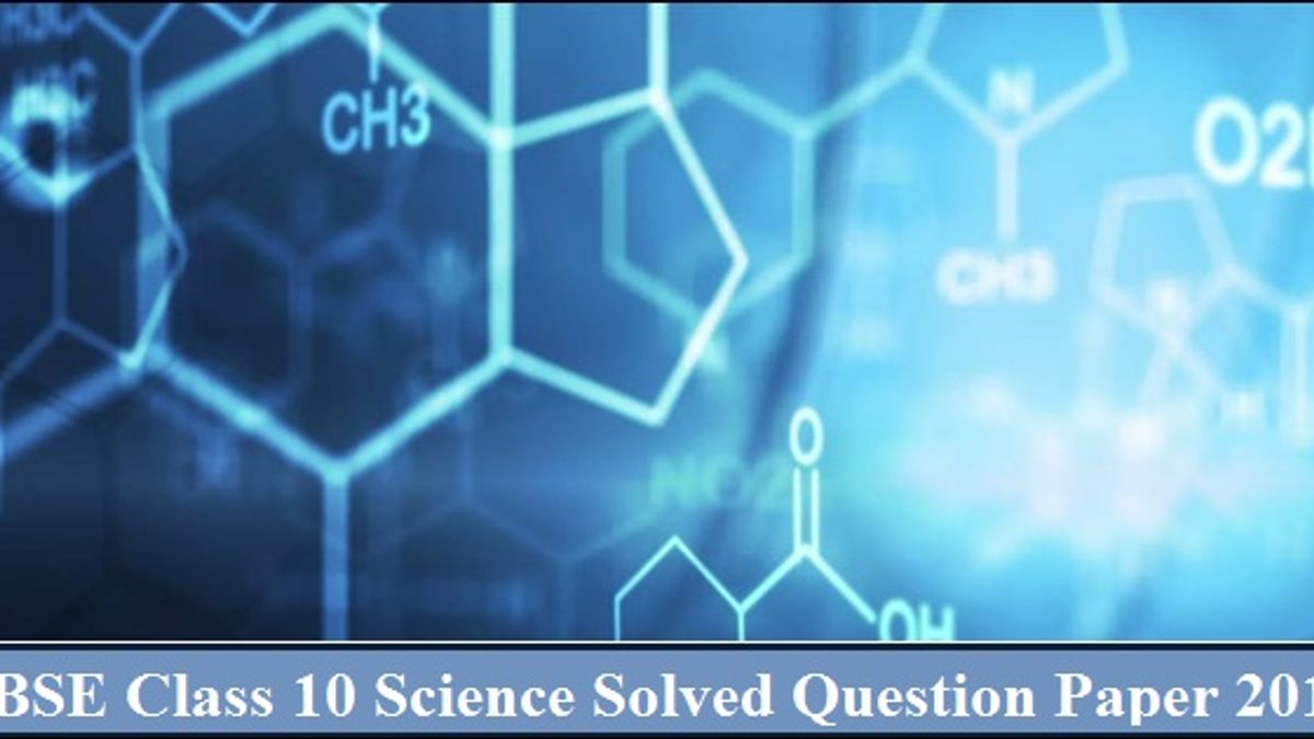 CBSE Class 10 Science Paper Solution 2019
