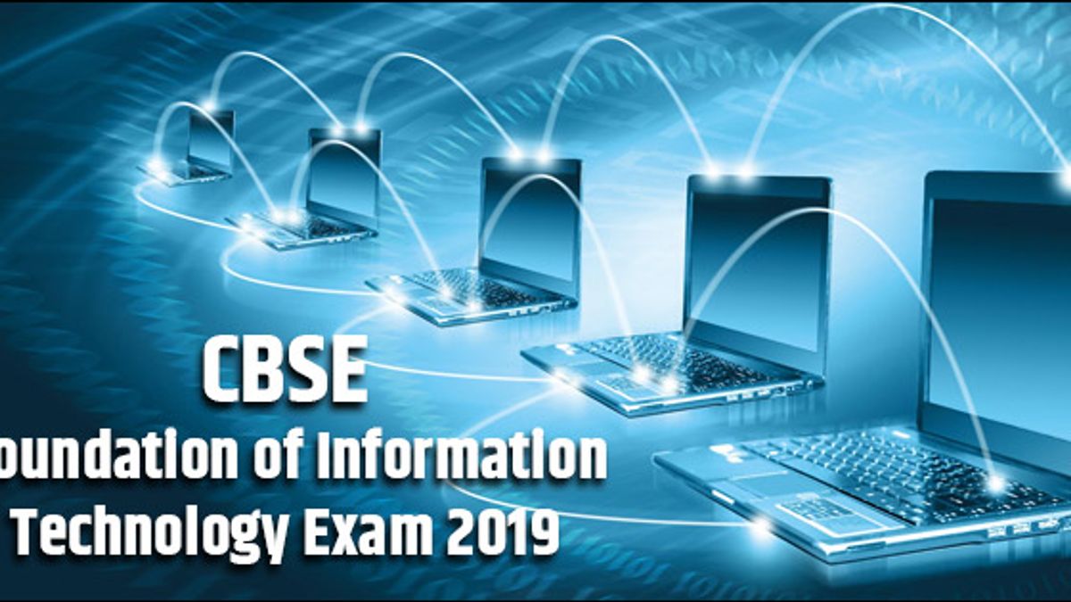 CBSE 10th Foundation of Information Technology Exam 2019