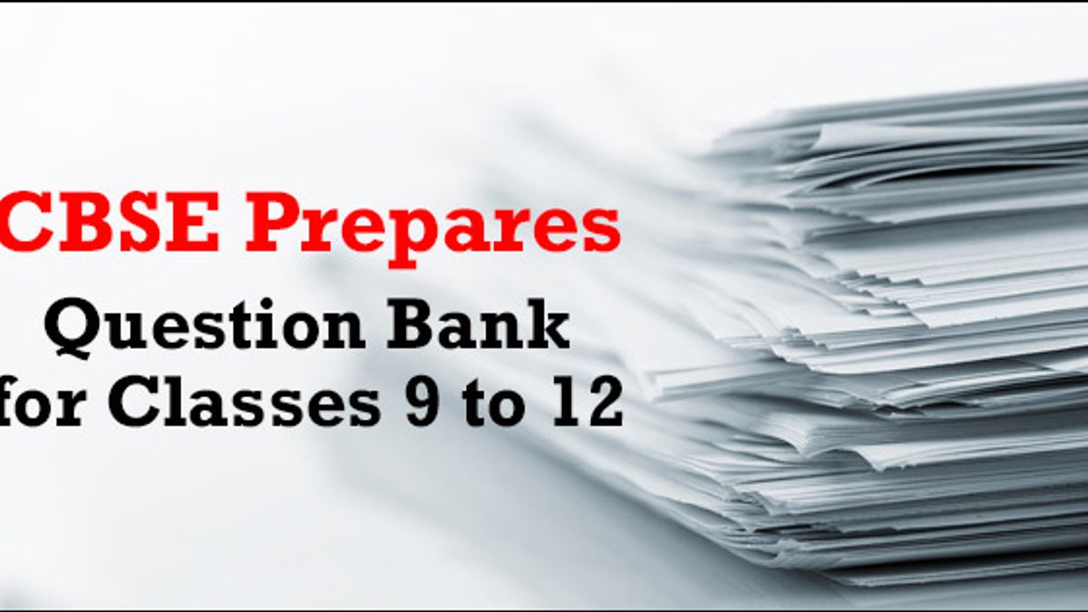 CBSE Developes a Question Bank of Previous Year Papers