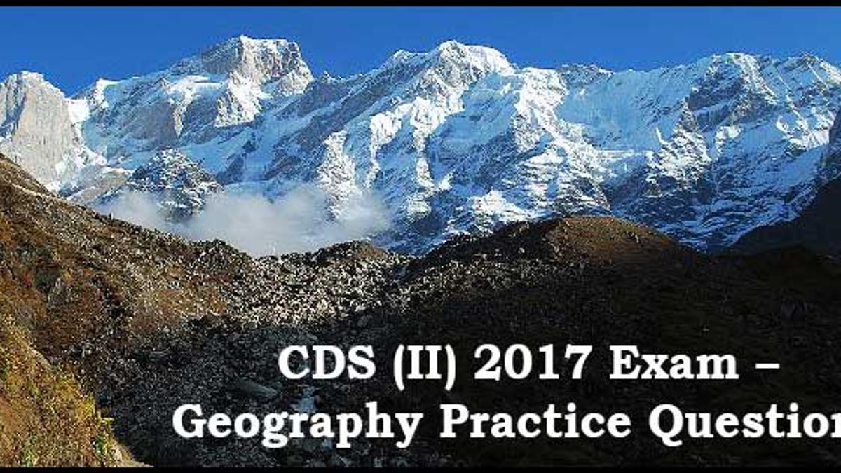 CDS (II) 2017: GK Practice Questions – Geography Set 03