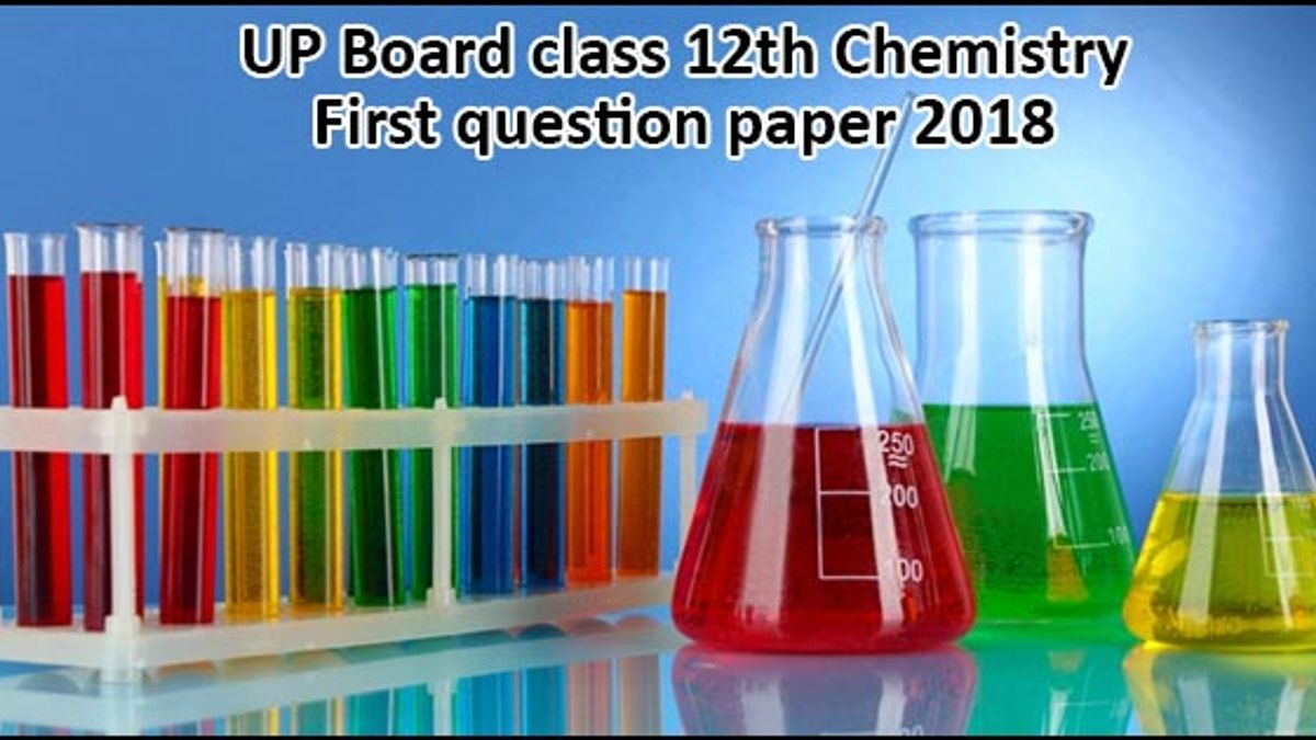 Chemistry First Question Paper 2018