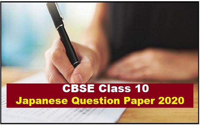 CBSE Class 10 Japanese Question Paper 2020