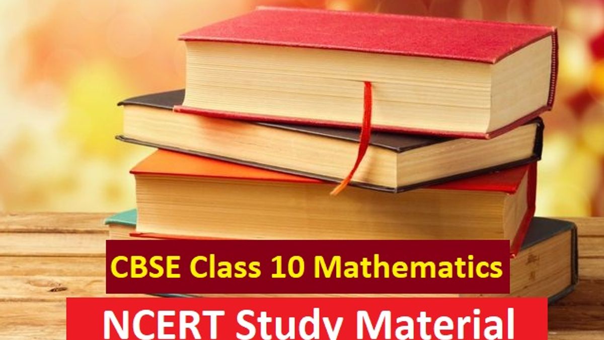 CBSE Class 10 Maths NCERT Book, NCERT Solution, NCERT Exemplar Problems and Solutions