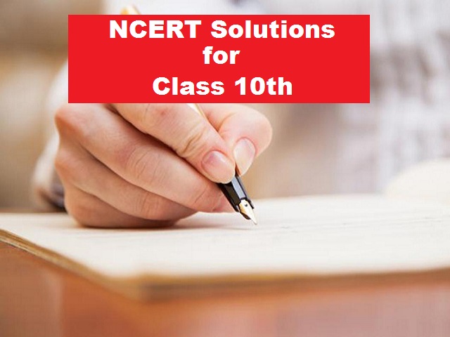 एनसीईआरटी समाधान कक्षा 10 सभी विषयों के लिए