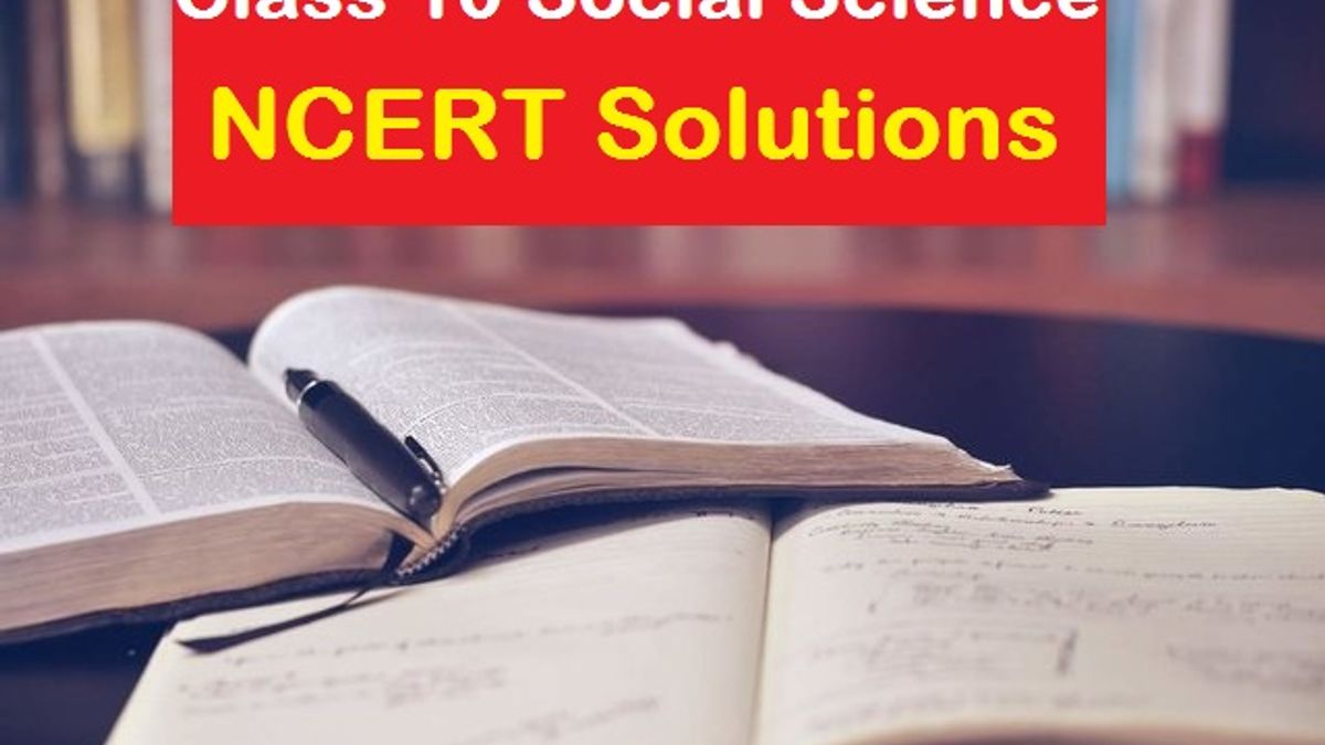 NCERT Solutions for Class 10 Social Science 