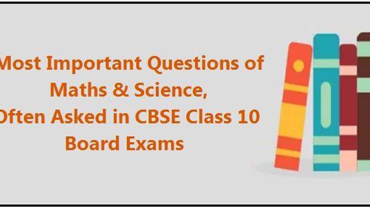 Important Questions for CBSE Class 10 Board Exams 2017-2018