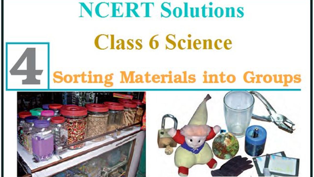NCERT Solution for Class 6 Science Chapter 4