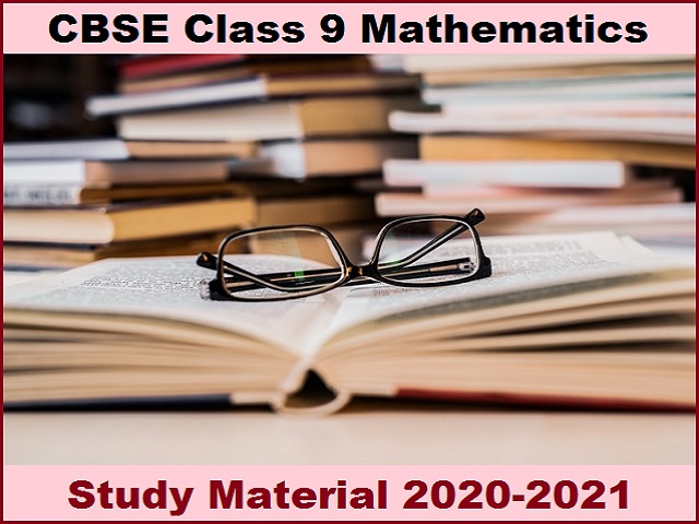 CBSE Class 9 Mathematics Study Material for 2020-2021