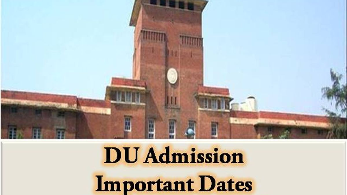 DU Admission 2020: Know Important Dates | Application Dates, DU Cutoffs Dates