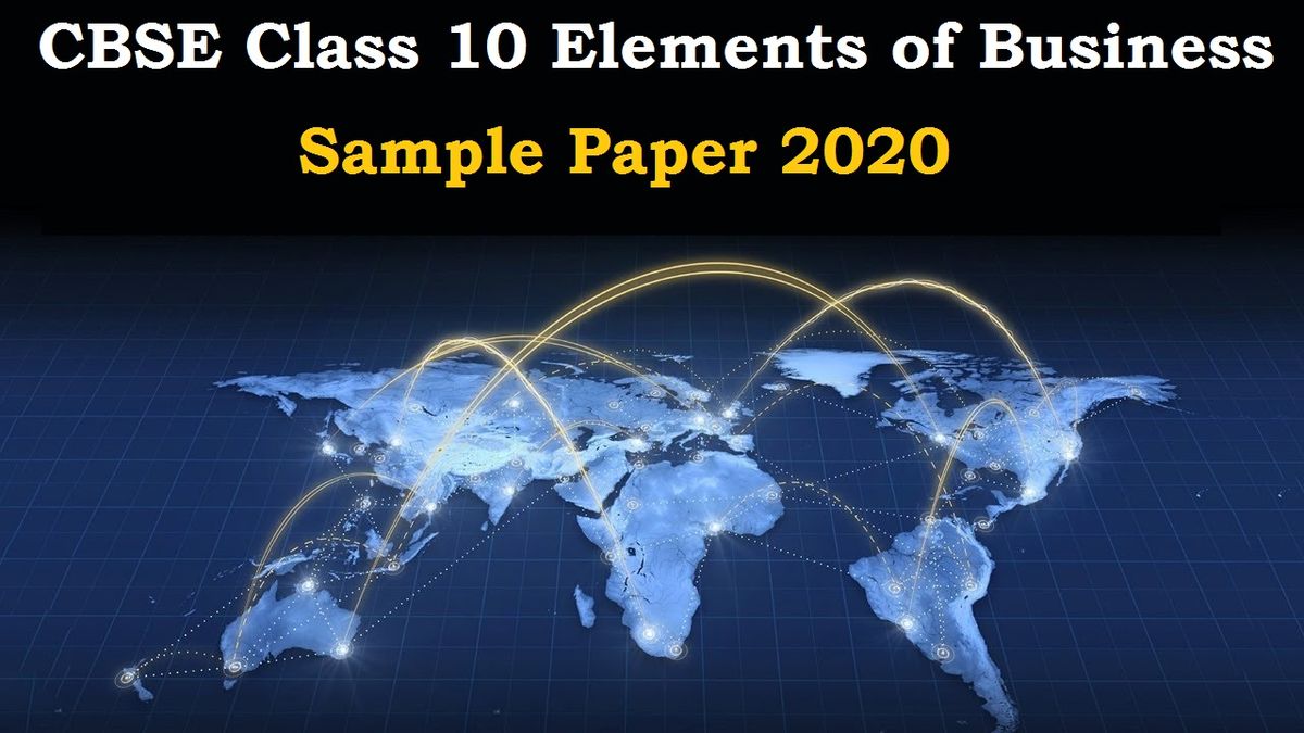 CBSE Class 10 Elements of Business Sample Paper 2020