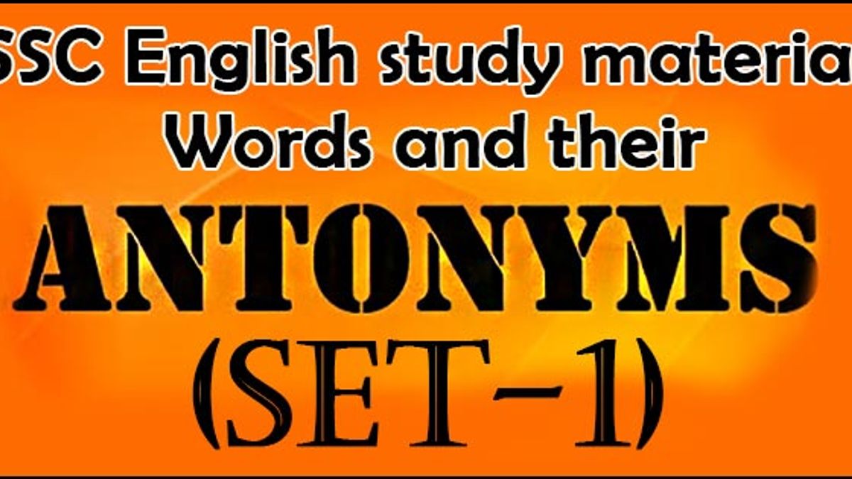 Antonyms for SSC exams