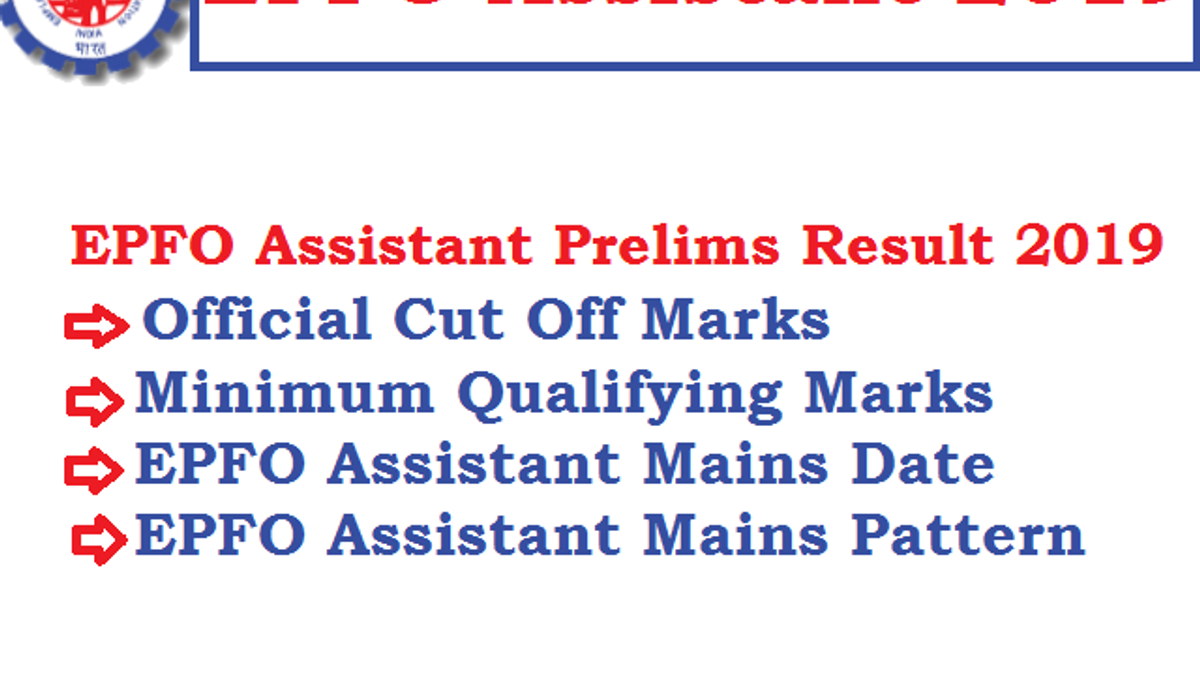 EPFO Assistant Result, cutoff & Mains date 2019