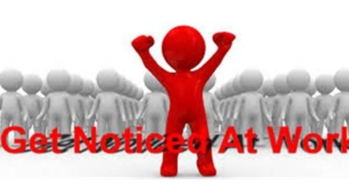 Self-promotion: Follow these tips to stand out in your office