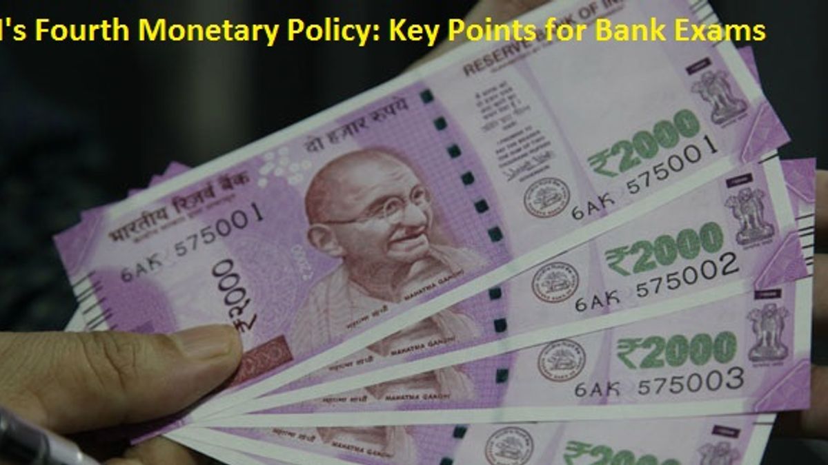 RBI’s 4th Monetary Policy: Highlights for Upcoming Bank Exams