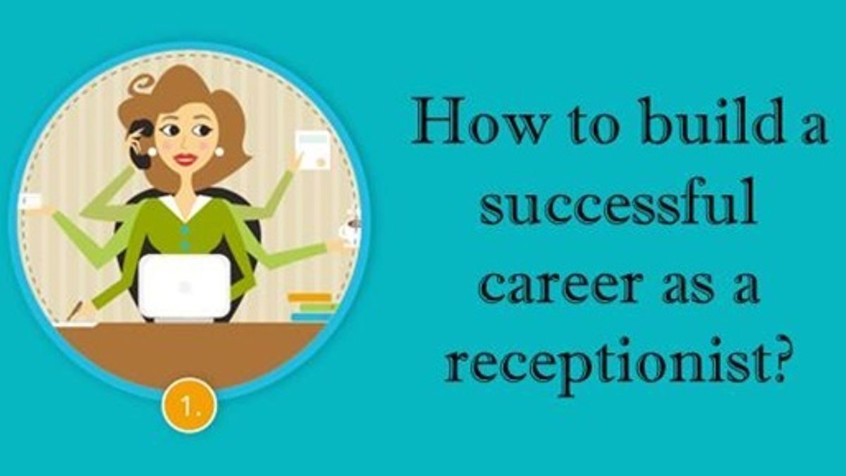 How to build a successful career as a receptionist?