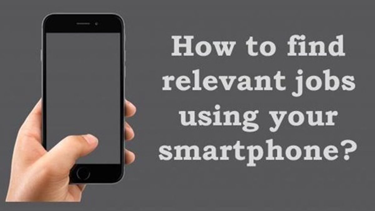 How to find jobs using your smartphone?