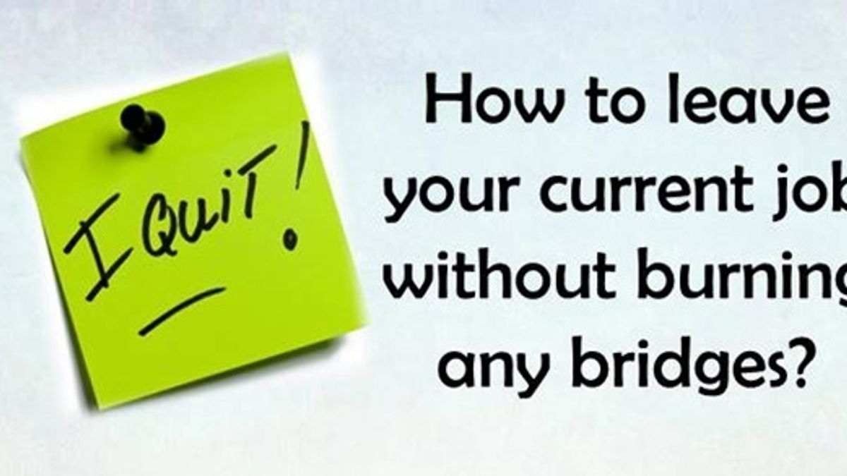 How to quit your current job without burning any bridges?